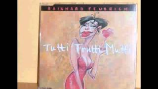 Watch Rainhard Fendrich Tutti Frutti Mutti video