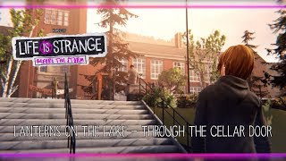 Through the Cellar Door - Lanterns on the Lake [Life is Strange: Before the Storm] w/ Visualizer