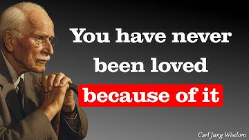 The Reason You’re Not Truly Loved Yet | Carl Jung Psychology