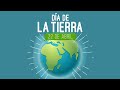 Día de la Tierra : 22 de Abril