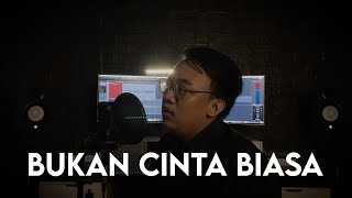 Afgan - Bukan Cinta Biasa (Rantaone Cover)