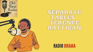 Download Mp3 Separate Tables - Terence Rattigan - Old Time Radio Gudang lagu Download Mp3 Separate Tables - Terence Rattigan - Old Time Radio