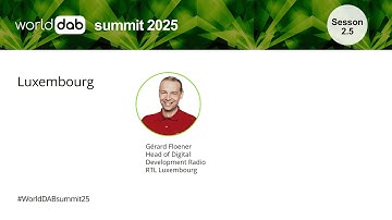 WorldDAB Summit 2025: Session 2.5 - Luxembourg