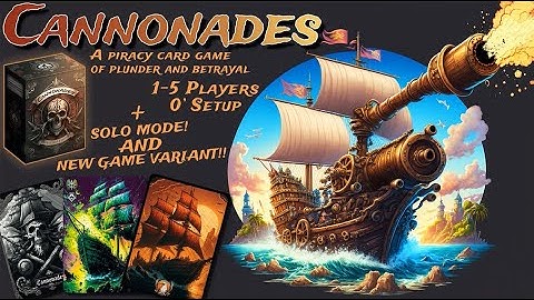 Cannonades, The Card Game - Gameplay Tutorial [with the prototype]