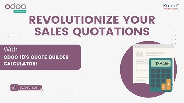 Revolutionize Your Sales Quotations with Odoo 18’s Quote Builder Calculator!
