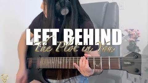 The Plot in You - Left Behind (Guitar Cover) || TheGuitarRoom Diaries