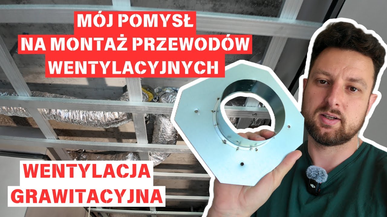 WENTYLACJA GRAWITACYJNA | Czy to działa ? Rozprowadzenie kanałów wentylacyjnych