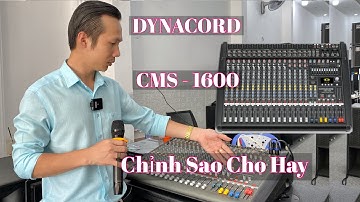 Chỉnh Echo - Rever “ Sao Cho Hay “ Mixer CMS-1600 Cao Cấp. Giá 9.500 “ LH 0799060299