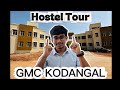 HOSTEL TOUR OF GMC KODANGAL |SRAVAN SPEAKS |