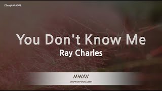 Video thumbnail of "Ray Charles-You Don't Know Me (Karaoke Version)"