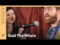 Said The Whale &quot;The Light Is You&quot; (live): Stripped Down In A Yurt