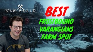 BEST FROSTBOUND VARANGIAN FARM SPOT? - SEASON 4 - NEW WORLD - MRJ