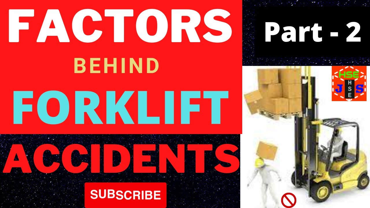 Causes & Factors behind Fork Lift Accidents Fork Lift Safety (Part2) safetyfristlife 