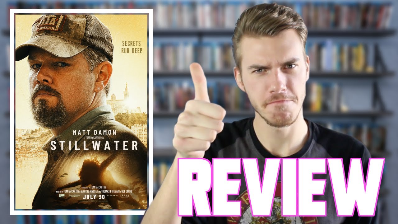 Stillwater (2021) Movie Review YouTube