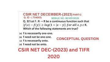 CSIR NET DECEMBER 2023 REAL ANALYSIS QUESTION and Q. 32 of part C and QUESTION ID 704063| TIFR-2020