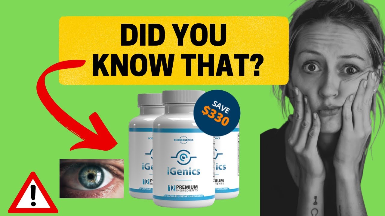 iGenics Review – iGenics Eye Supplement – Does iGenics Actually Work?