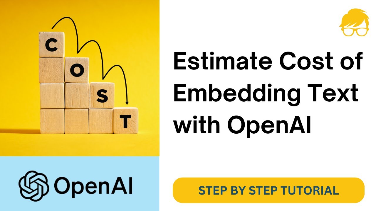 Estimating Cost of Embedding with OpenAI API - YouTube