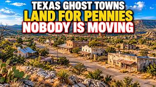12 Dirt Cheap Texas Ghost Towns Where Land Are So Cheap... But Nobody Moving Here