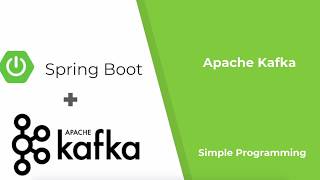Spring Boot with Apache Kafka | Simple Programming