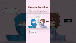 "Flirt" by AniiTaRuiz on Tumblr - #undertale #undertalesans #undertalefrisk #comicdub #vtuberid #vtu