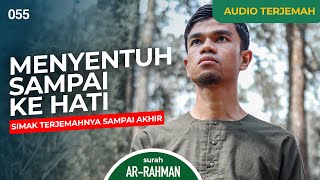 Surah AR-RAHMAN   AUDIO TERJEMAH - Muzammil Hasballah