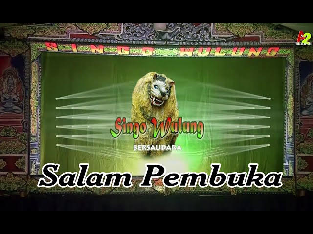 SALAM PEMBUKA INTRO CAN MACANAN SINGO WULUNG class=