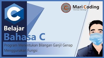 Bahasa C  - Program Menentukan Bilangan Ganjil Genap Menggunakan Fungsi