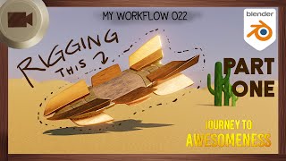 Rigging the Desert Surfer in Blender 2.93.4 | PART 1 | My Journey to Awesomeness Workflow 022