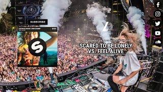 Martin Garrix x Lucas & Steve - Scared To Be Lonely vs. Feel Alive (YUD! Mashup)