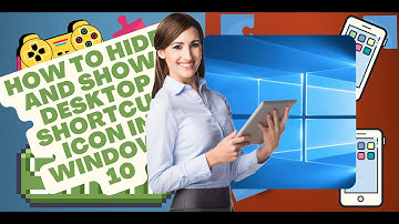 HOW TO HIDE AND SHOW DESKTOP SHORTCUT ICON IN WINDOWS 10