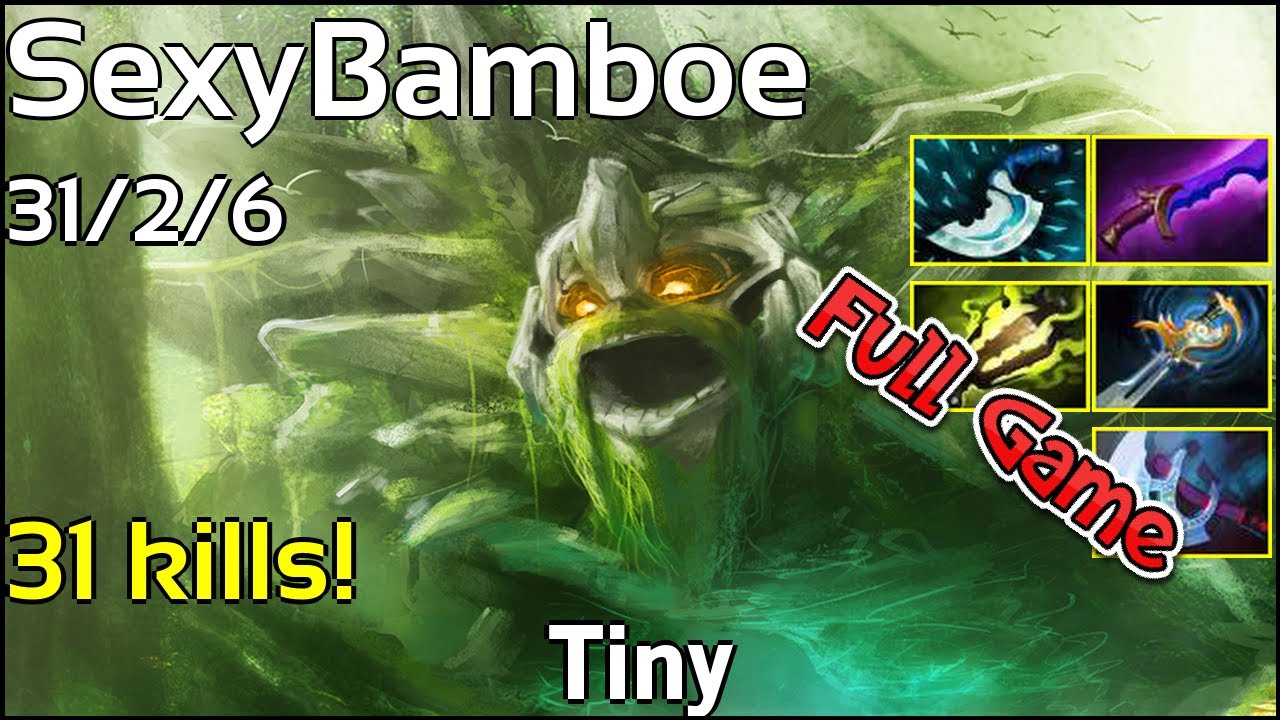 31 kills! SexyBamboe  - Tiny - Dota 2 Full Game 7.18
