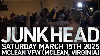 JUNKHEAD live @ McLean VFW Hall (McLean, Virginia) - March 15th 2025 *FULL SET RAW/UNCUT*
