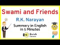 Swami and his friends  novel summary  rk narayan  malgudi days stories in english