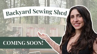 I’m building my dream sewing shed! See how I planned it.