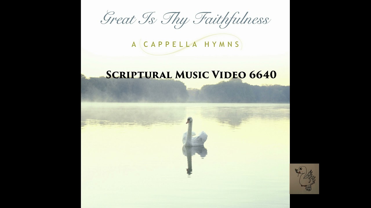 The Discovery Singers  A Cappella Hymns  Great is thy faithfulness