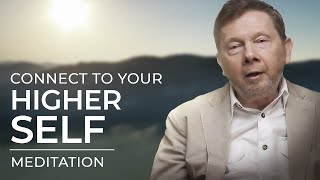 Guided Meditation: Discover Your Natural State and Connect to Your Higher Self | Eckhart Tolle