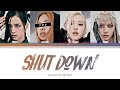 BLACKPINK || Shut Down but you are Jennie (Color Coded Lyrics Karaoke)