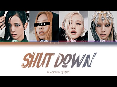 Blackpink || Shut Down But You Are Jennie