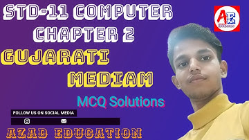 Std-11 Computer | Chapter 2 | MCQ Solutions | Azad Education