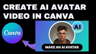 Canva Ai Talking Avatar Tutorial for Your Talking Ai Videos