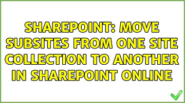Sharepoint: move subsites from one site collection to another in SharePoint online (5 Solutions!!)