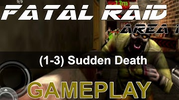 Fatal Raid 1-3 Sudden Death Android/IOS Gameplay