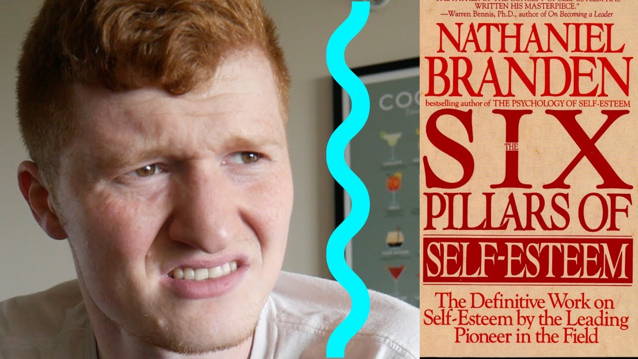 The Six Pillars of Self Esteem by Nathaniel Branden | Book Review - YouTube