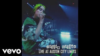 Billie Eilish (Live at Austin City Limits 2019-10-12)