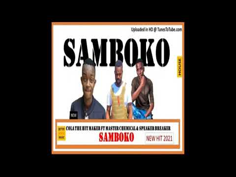 MASTER CHEMICAL - SAMBOKO Feat. COLA THE HIT MAKER,  SPEAKER BREAKER