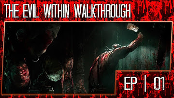 The Evil Within Gameplay Walkthrough - Part 1 (1080p/60fps/No Black Bars) - Featuring Porkins