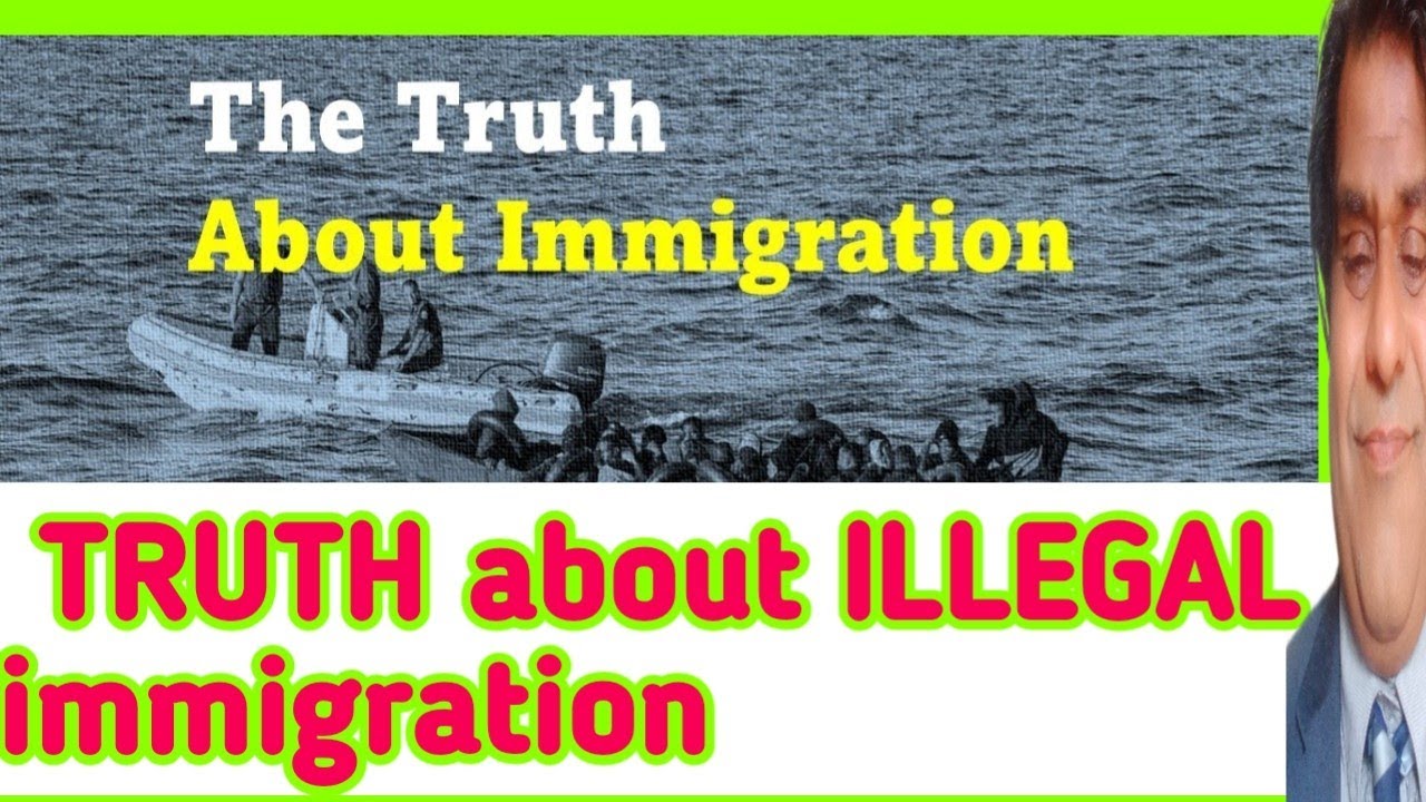 The REAL TRUTH about ILLEGAL immigration 
