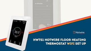 HWTS1 Hotwire Floor Heating Thermostat WiFi Set up