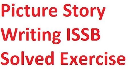 Picture Story Writing In ISSB Solved Exercise 4