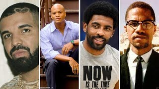 Famous Tariq Nasheed Pressed For Answers On How Drake & Wes Moore Aren’t FBA Like Kyrie Irving & Malcolm X  Wealth